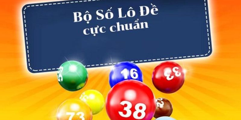 Cách đánh đề theo bộ cực dễ dàng