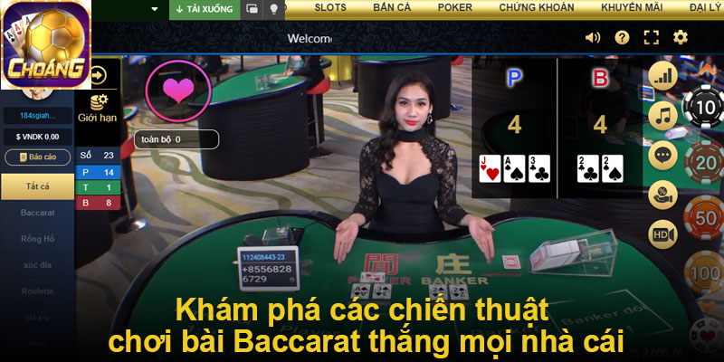 Khám phá các chiến thuật chơi bài Baccarat thắng mọi nhà cái