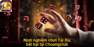 Kinh nghiệm chơi Tài Xỉu - Bí quyết chiến thắng từ các cao thủ