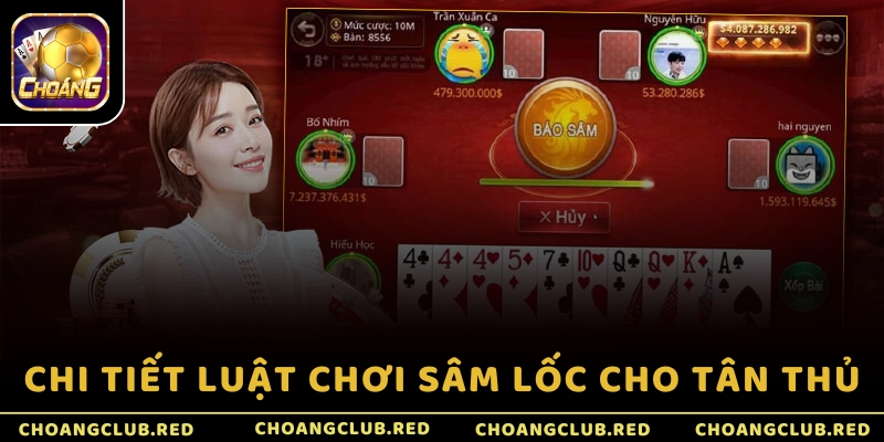 Chi tiết luật chơi Sâm Lốc cho tân thủ
