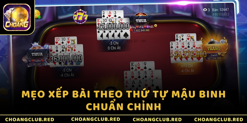 Mẹo xếp bài theo thứ tự Mậu Binh chuẩn chỉnh